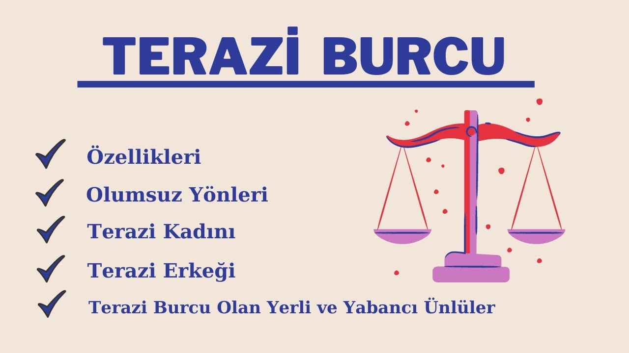 terazi Burcu Özellikleri Nelerdir?